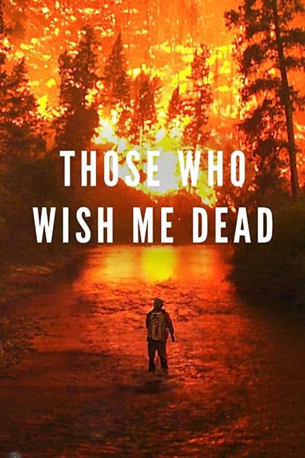 Those Who Wish Me Dead Review Angelina Jolie S Thriller Doesn T Quite Catch Fire