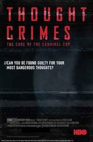 Thought Crimes: The Case Of The Cannibal Cop