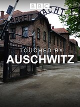 Touched By Auschwitz