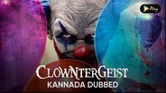 Clowntergeist (Kannada Dubbed)