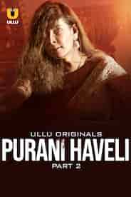 Purani Haveli - Part 2