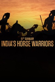 61st Cavalry: India's Horse Warriors