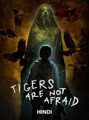 Tigers Are Not Afraid