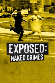 Exposed: Naked Crimes