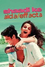 Shaadi Ke Side Effects