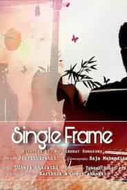 Single Frame - Tamil Experimental Short film