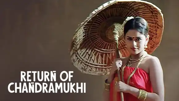 Return Of Chandramukhi