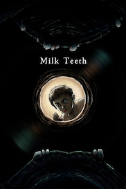 Milk Teeth