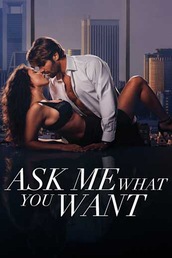 Ask Me What You Want