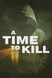 A Time to Kill