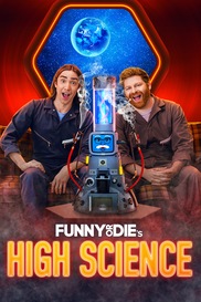 Funny or Die's High Science