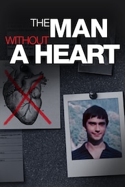 The Man Without A Heart