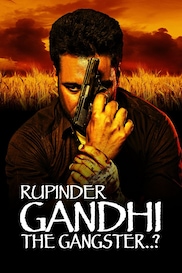 Rupinder Gandhi The Gangster..?