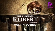 The Curse Of Robert The Doll (Marathi Dubbed)
