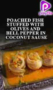 Poached Fish Stuffed with Olives and Bell Pepper in Coconut Sause