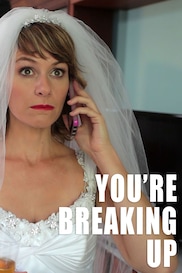 You'Re Breaking Up