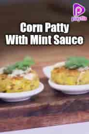 Corn Patty With Mint Sauce