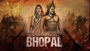 The Legends Of Bhopal