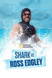 Shark vs. Ross Edgley
