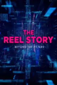 The Reel Story | Beyond The Filters
