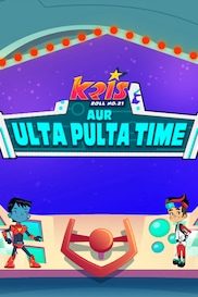 Kris aur Ulta Pulta Time