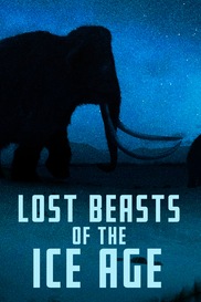 Lost Beasts of the Ice Age