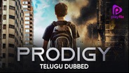 Prodigy (Telugu Dubbed)
