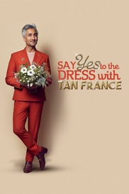 Say Yes to the Dress with Tan France