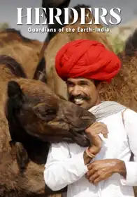 Herders: Guardians Of The Earth- The Camel Herders Of Rajasthan