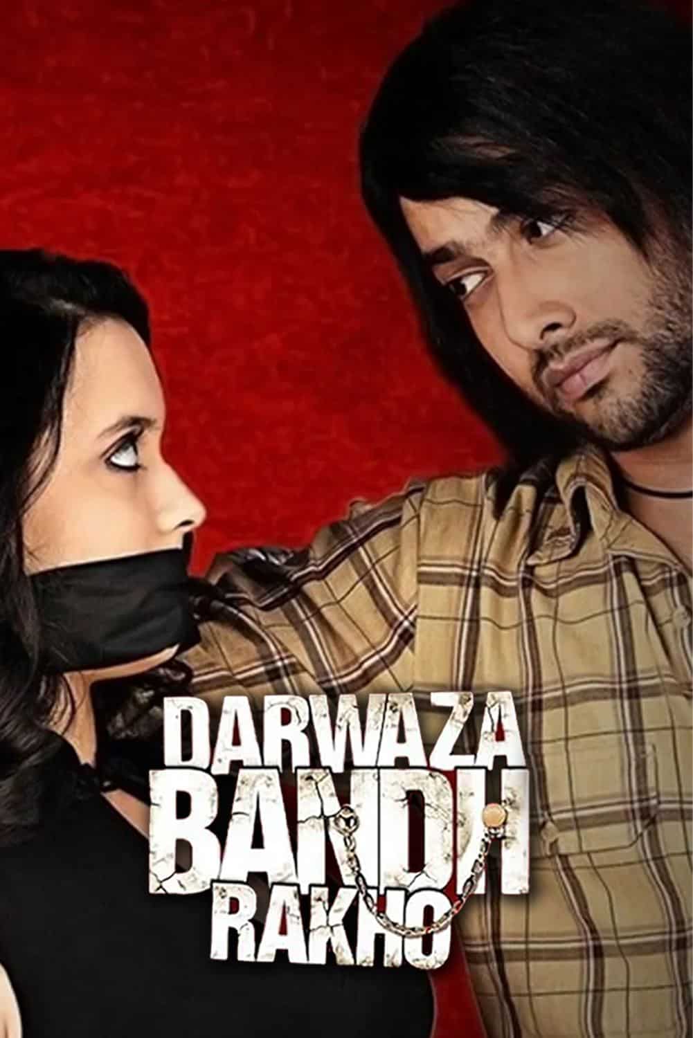 Darwaza Bandh Rakho