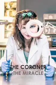 The Coroner: The Miracle