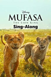 Mufasa: The Lion King Sing-Along