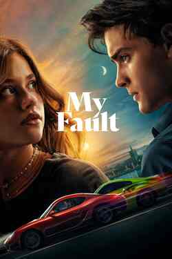 My Fault 2023 watch movie streaming online on