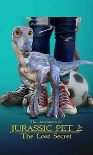 The Adventures of Jurassic Pet: The Lost Secret