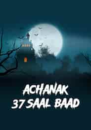 Achanak 37 Saal Baad