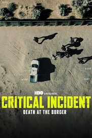 Critical Incident: Death At The Border