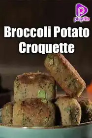 Broccoli Potato Croquette