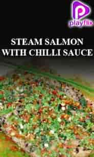 Steam Salmon With Chilli Sauce