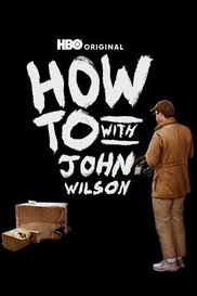 How To With John Wilson