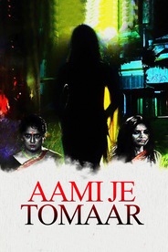 Aami Je Tomaar