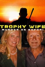 Trophy Wife: Murder on Safari