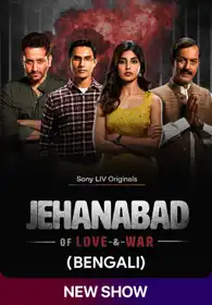 Jehanabad - Of Love & War (Bengali)