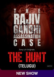 The Hunt - The Rajiv Gandhi Assassination Case (TELUGU)