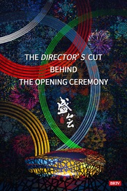Behind the Opening Ceremony: The Director's Cut