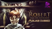 Watch Robert and the Toymaker (Punjabi Dubbed) on OTTplay with one OTT subscription