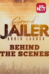 Behind The Scenes - Jailer Audio Launch