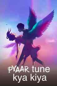 Pyaar Tune Kya Kiya Season 4