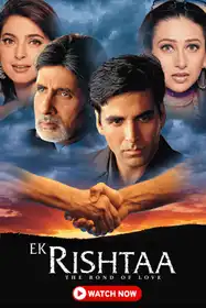 Ek Rishtaa - The Bond Of Love