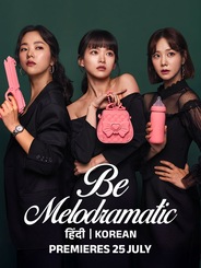 Be Melodramatic