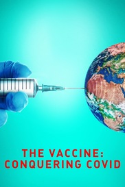 The Vaccine: Conquering Covid